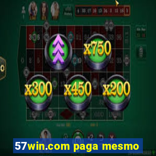 57win.com paga mesmo